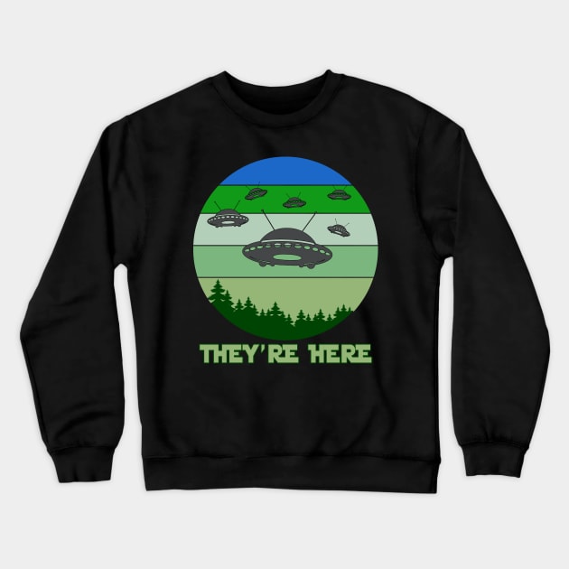 THEY'RE HERE UFO Aliens Invasion Flying Saucers Crewneck Sweatshirt by Scarebaby